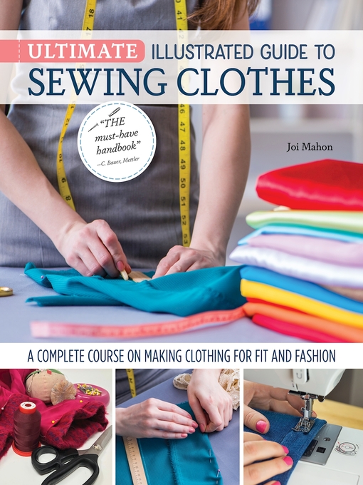 Title details for Ultimate Illustrated Guide to Sewing Clothes by Joi Mahon - Available